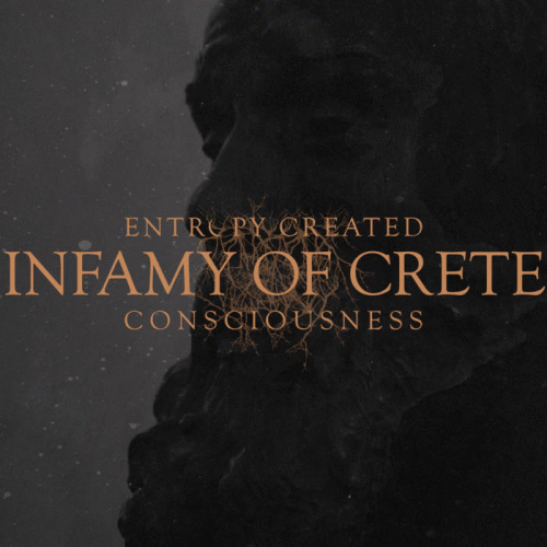 Entropy Created Consciousness : Infamy of Crete